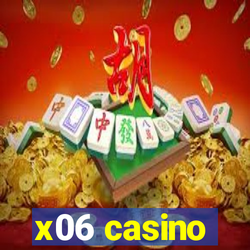 x06 casino